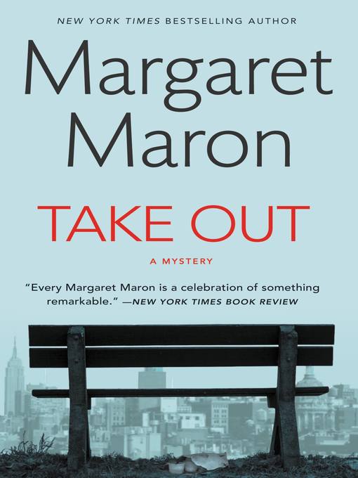 Title details for Take Out by Margaret Maron - Wait list